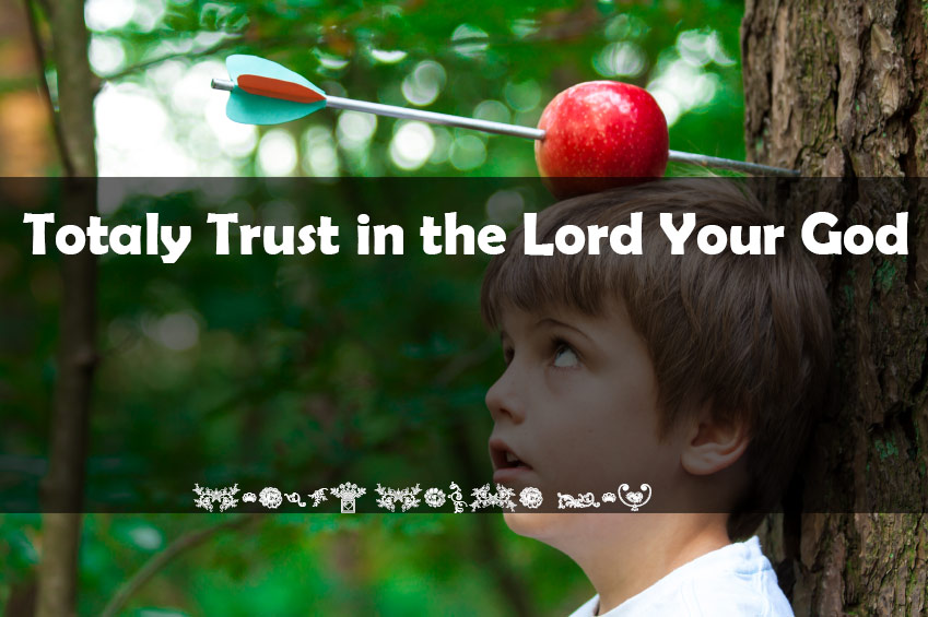 Totally Trust and believe in God Our Father in Heaven - The Key To Psalms