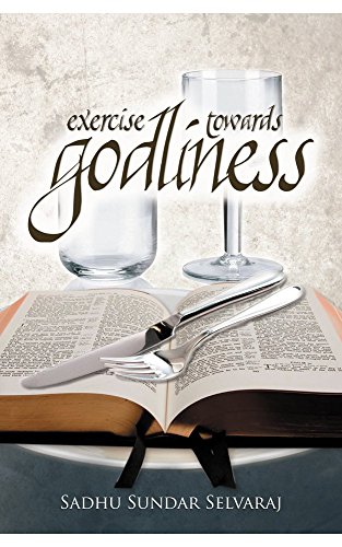 Exercise Towards Godliness by Sadhu Sundar Selvaraj Free Download ( PDF ) - The Key To Psalms