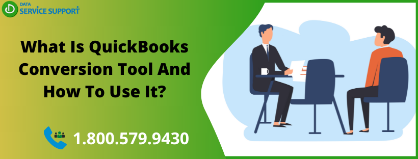 What Is QuickBooks Conversion Tool And How To Use It?