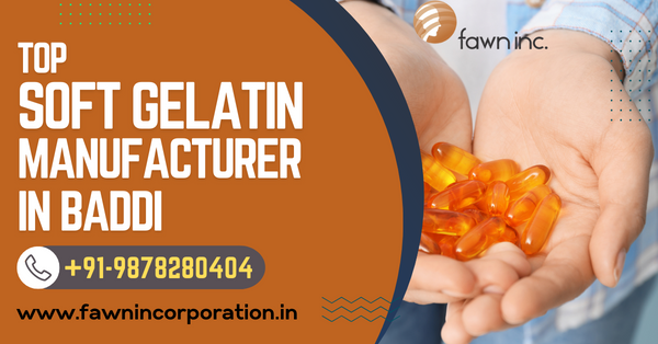 Softgel Manufacturer in Baddi