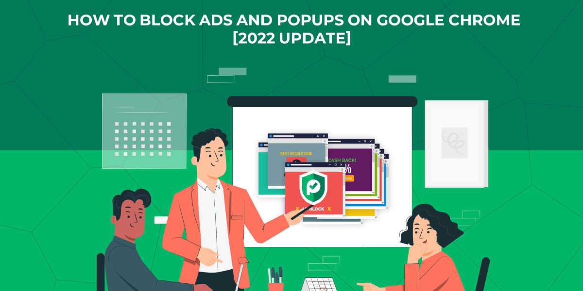 How to Block Ads and Popups on Google Chrome 2022 Update