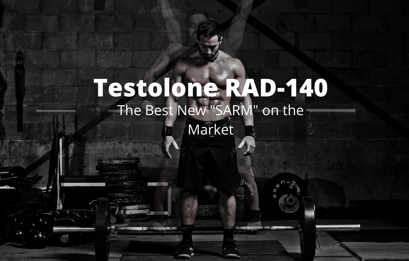 Testolone RAD-140: The Best New "SARM" on the Market Rochester Hills