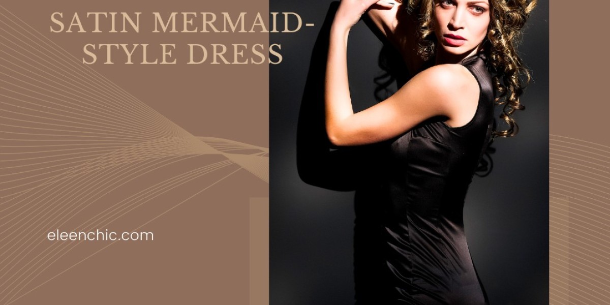 ELEEN CHIC: Latest Satin Dress in Mermaid Style