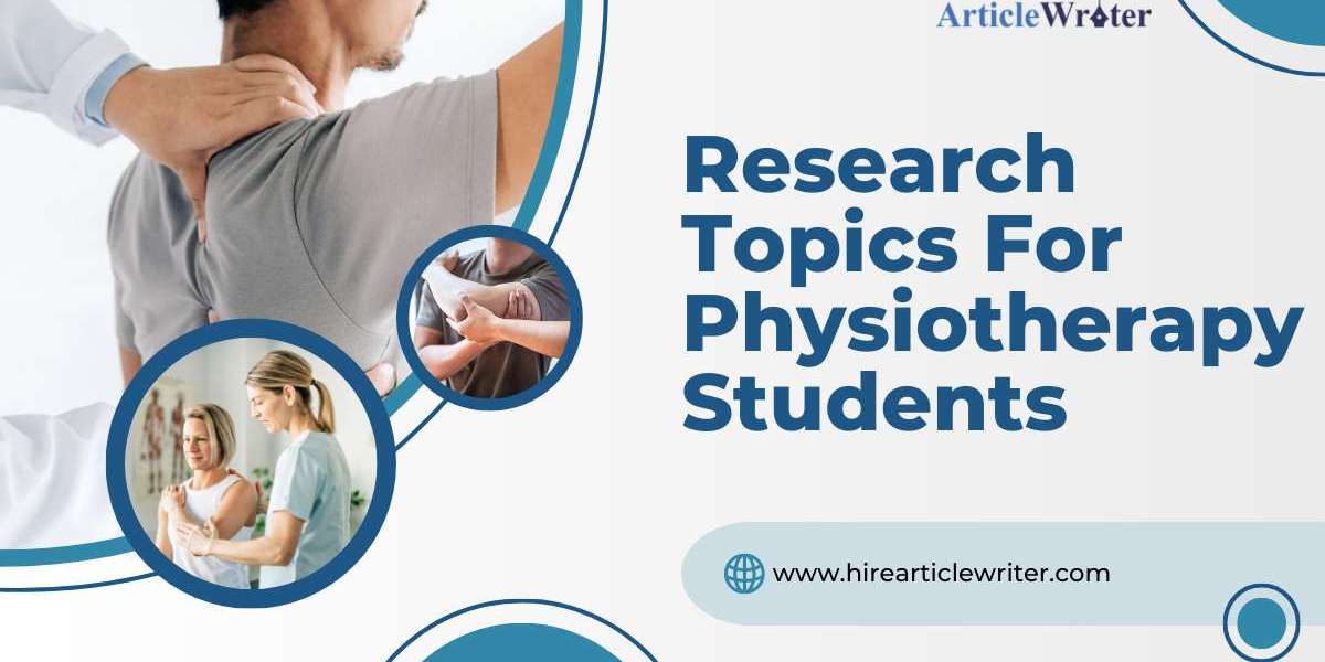 Top 12  Best Research Topics For Physiotherapy Students 2024