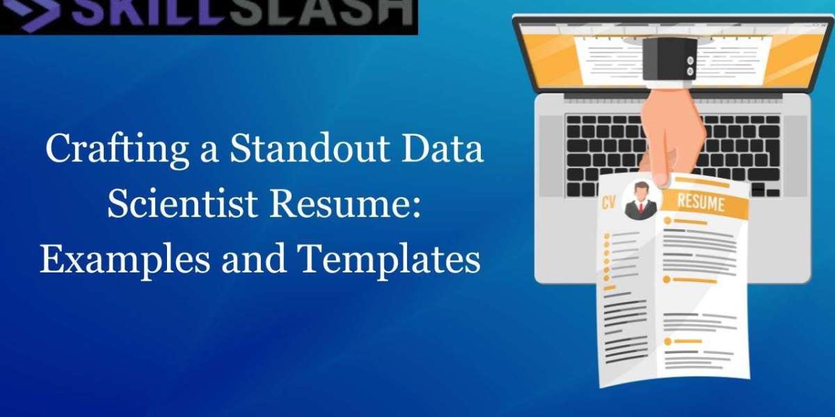 Crafting a Standout Data Scientist Resume: Examples and Templates