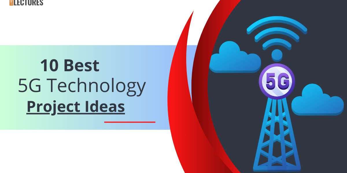 10 Best 5G Technology Project Ideas