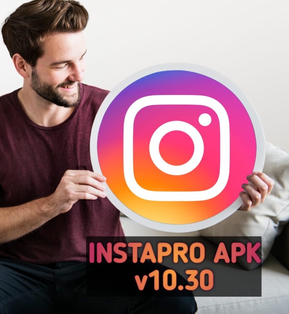 InstaPro APK Latest Version Download v10.30 For Android