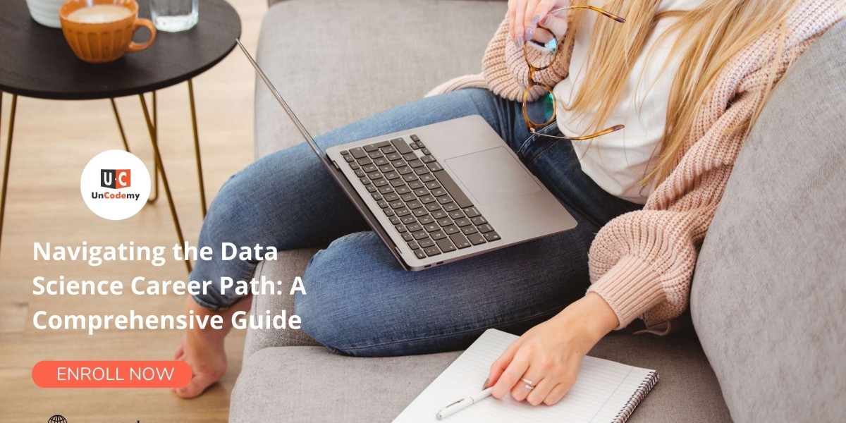 Navigating the Data Science Career Path: A Comprehensive Guide