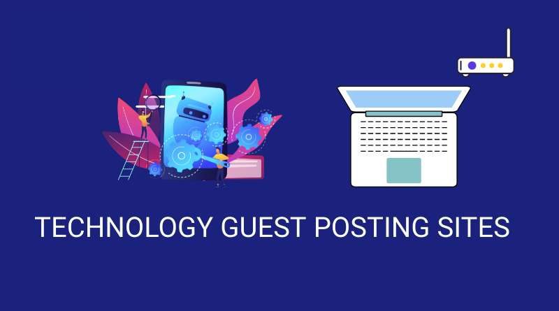 277+ Technology Guest Post Websites That Accept Guest Authors - Miska