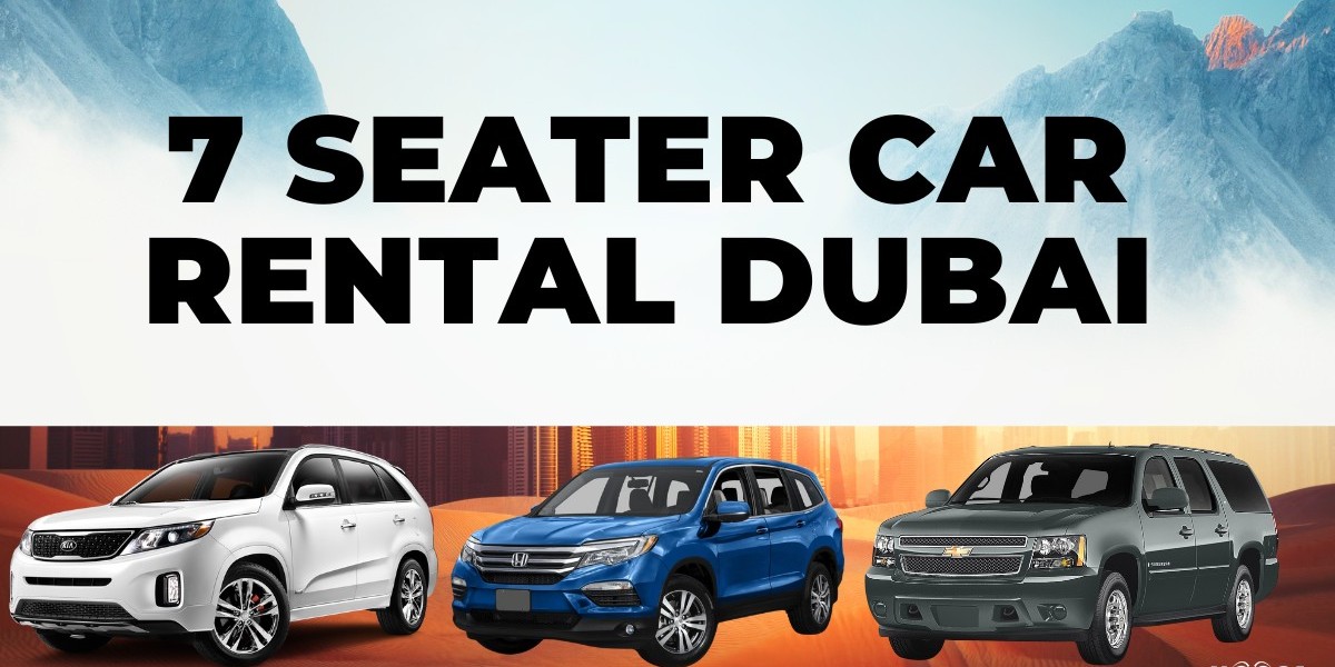 Beyond the Ordinary: The Versatility of Seven Seater Car Hire Dubai