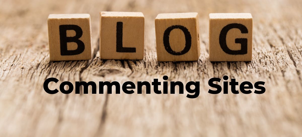 Blog Commenting Sites | Boost Your Online Presence Today
