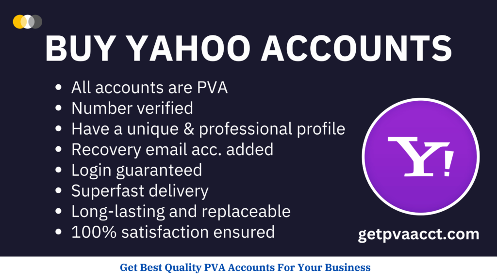 Buy Yahoo Accounts - 100% Verified, Aged, PVA Bulk Account