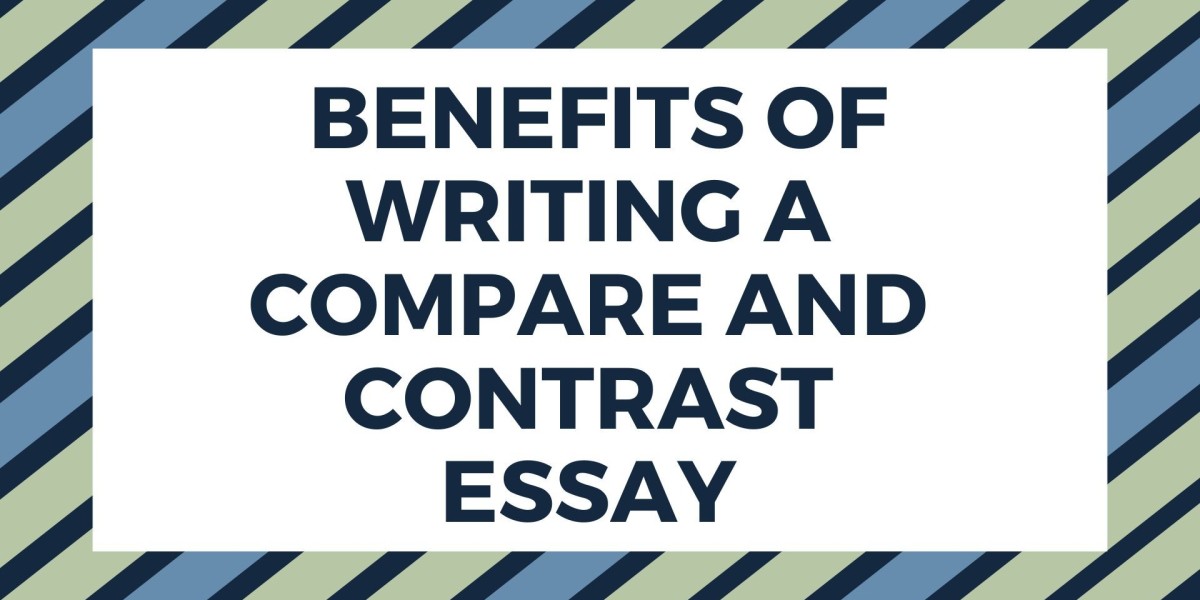 What Are The Benefits Of Writing A Compare And Contrast Essay?