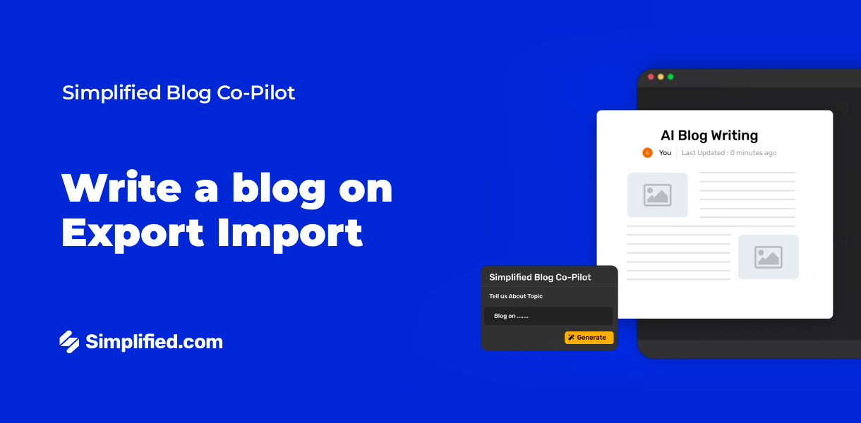 Write Export Import Blogs with AI Blog Writer