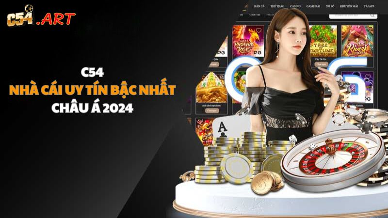 C54 ⭐️ Trang đăng ký nhà cái uy tín bậc nhất Châu Á