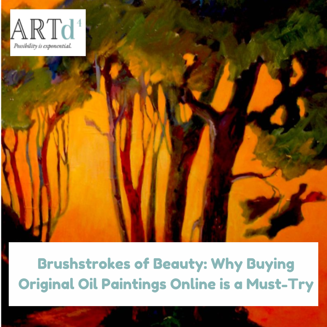 Brushstrokes of Beauty: Why Buying Original Oil Paintings Online is a Must-Try · artd4