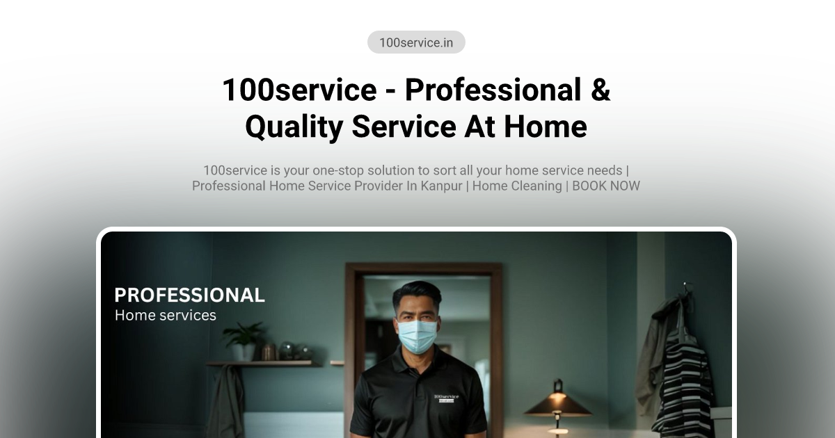 100service - Professional & Quality Service At Home