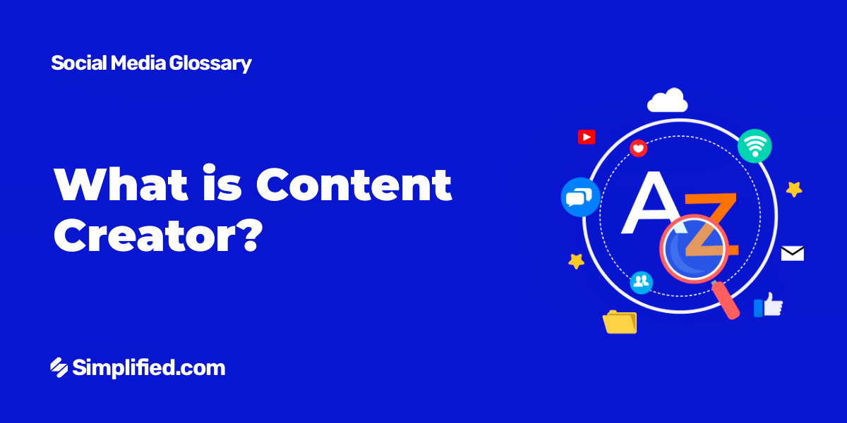 What Does a Content Creator Do | Define Content Creator
