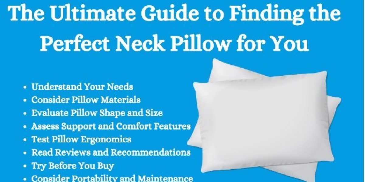 The Ultimate Guide to Finding the Perfect Neck Pillow for You