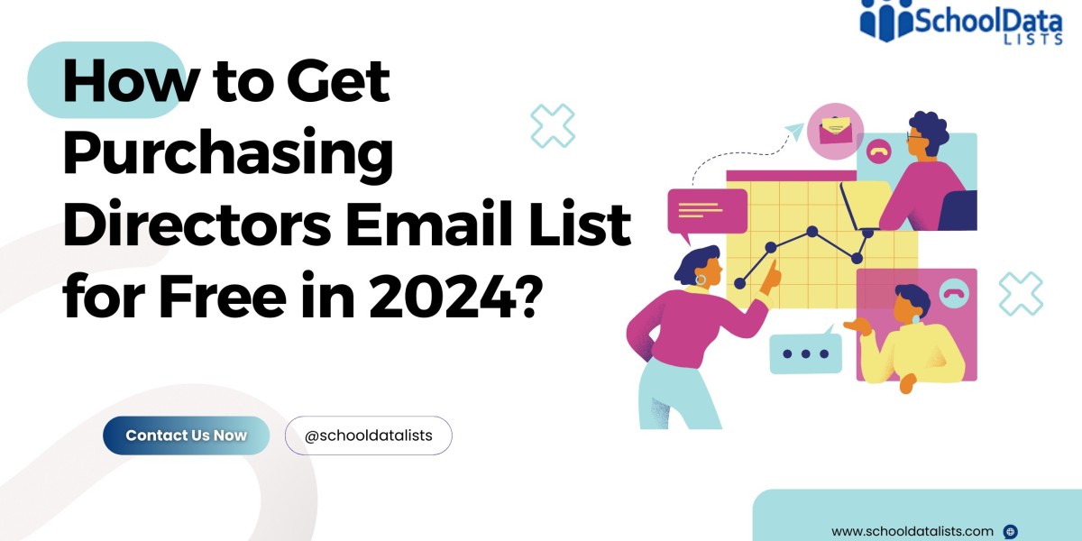 How to Get Purchasing Directors Email List for Free in 2024?