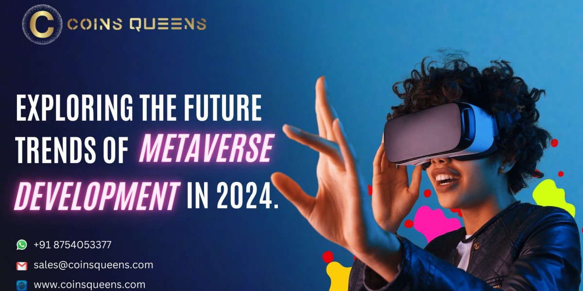 Exploring the Future Trends of Metaverse Development In 2024