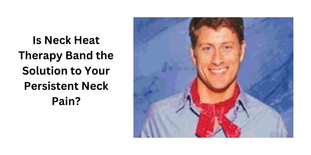 Is Neck Heat Therapy Band the Solution to Your Persistent Neck Pain?