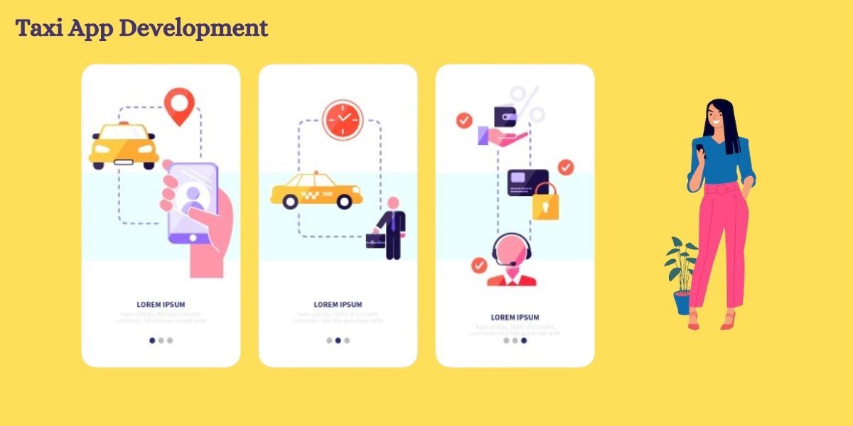 The Comprehensive Guide to Taxi App Development in 2024