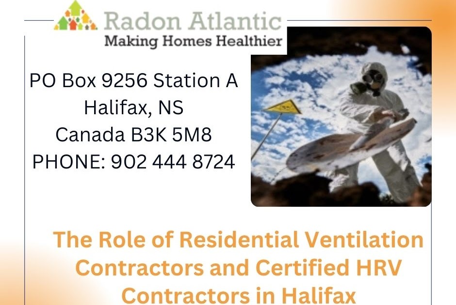The Role of Residential Ventilation Contractors and Certified HRV Contractors in Halifax