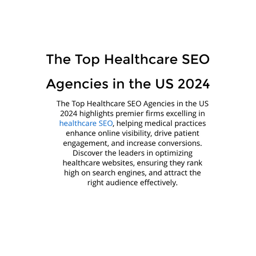 The Top Healthcare SEO Agencies in the US 2024