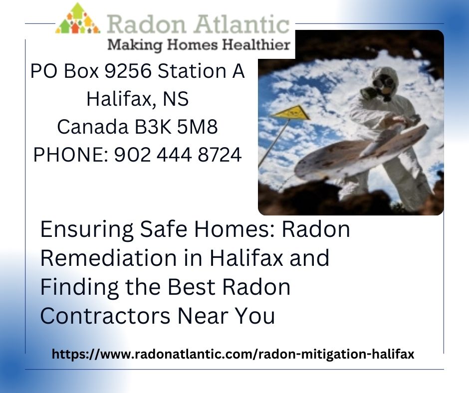 Ensuring Safe Homes: Radon Remediation in Halifax and Finding the Best Radon Contractors Near You – Site Title