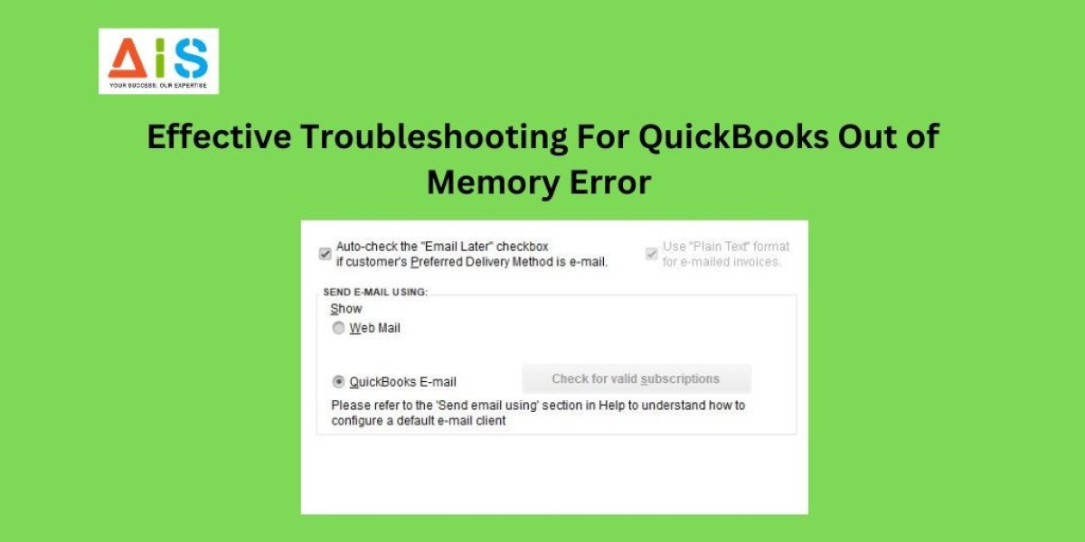 Effective Troubleshooting For QuickBooks Out of Memory Error