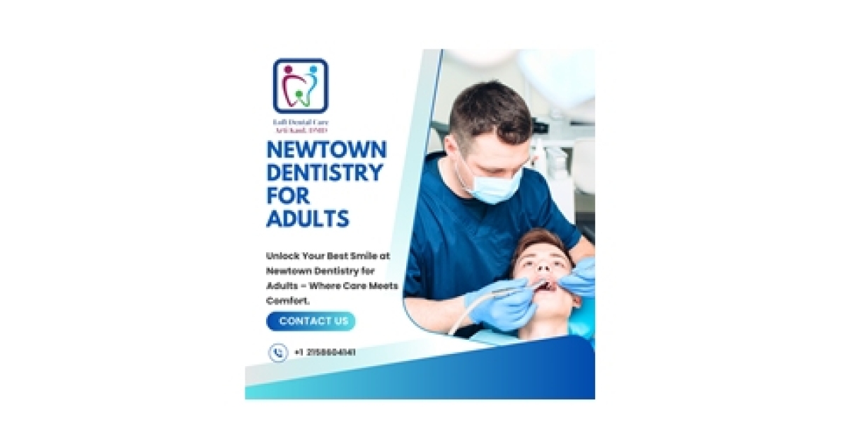 Why Should You Choose Newtown Dental Arts for Your Family and Cosmetic Dental Needs?