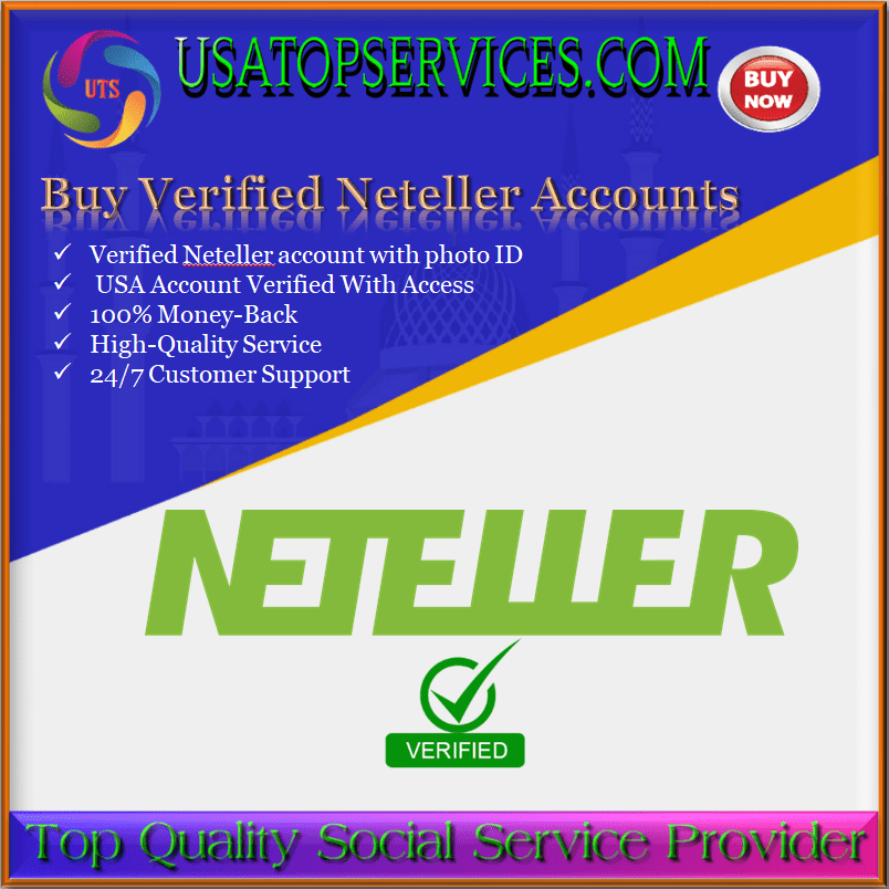**** Neteller Accounts - 100% safe & Full Verified Accounts