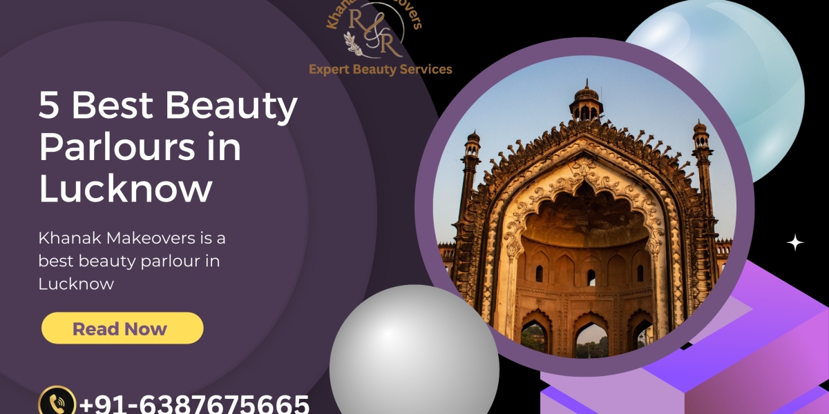 5 Best Beauty Parlours in Lucknow for a Glamorous Makeover