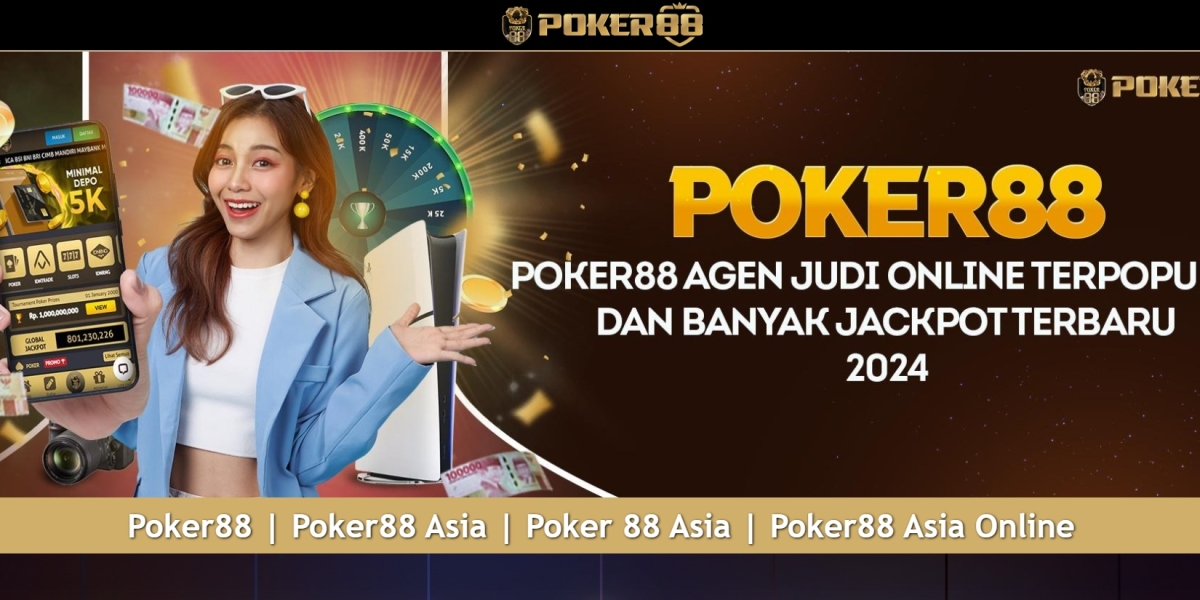 Panduan Lengkap untuk Bermain Poker88 Asia Online: Rasakan Serunya Permainan Poker Terbaik