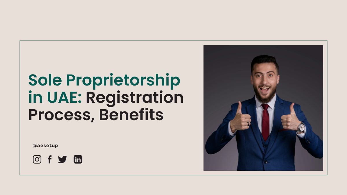 Sole Proprietorship in Dubai | Sole Establishment in UAE