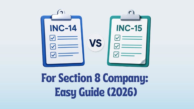 INC-14 vs INC-15 for Section 8 Company: Easy Guide (2026)
