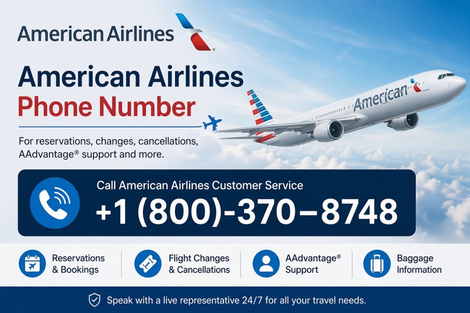 Complete Guide to American Airlines Customer Support, Booking Changes, Cancellations & Baggage Help