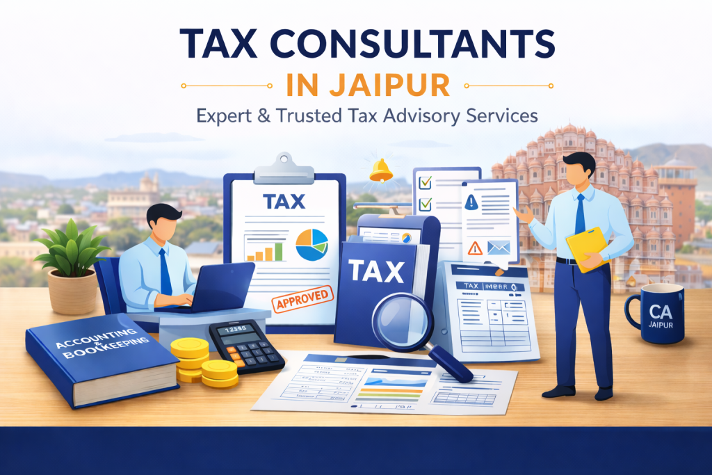Tax Consultants in Jaipur | CA & Tax Consultants Services Jaipur