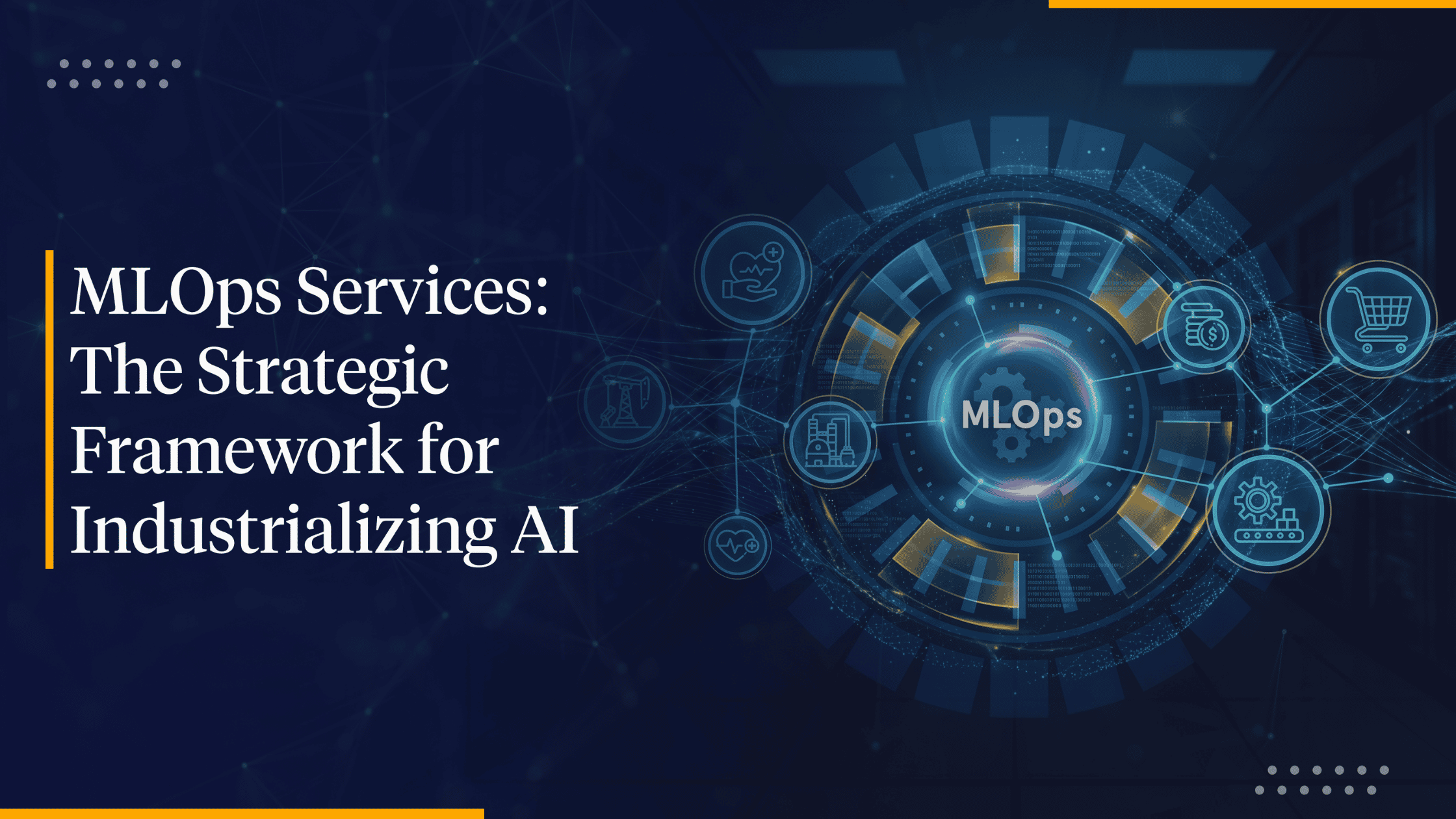MLOps Services: 2026 Strategies for Scaling AI